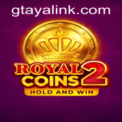 Discover the World of RoyalCoins2 on GTAYA.COM