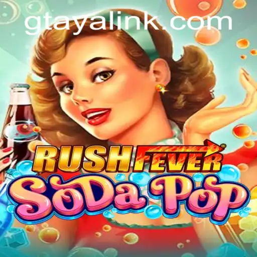 RushFeverSodaPop: A Thrilling Gaming Experience on GTAYA.COM