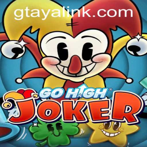 Exploring GoHighJoker: The Exciting World of GTAYA.COM's Latest Game