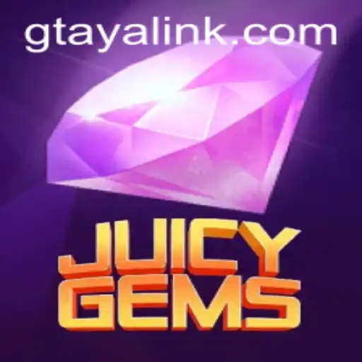 Explore the Exciting World of JuicyGems with GTAYA.COM