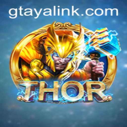 Unveiling the Epic World of THOR at GTAYA.COM